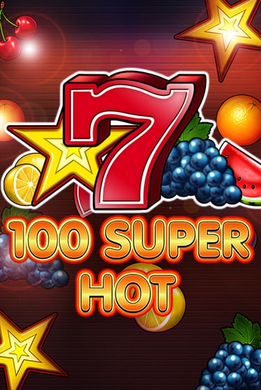 100 Super Hot - играть онлайн | GMSlots бесплатно без регистрации