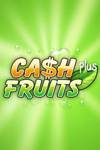 Cash Fruits Plus - играть онлайн | GMSlots бесплатно без регистрации