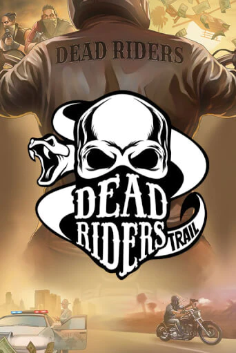 Dead Riders Trail - играть онлайн | GMSlots бесплатно без регистрации