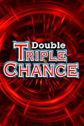 Double Triple Chance - играть онлайн | GMSlots бесплатно без регистрации