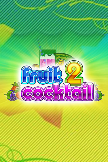 Fruit Cocktail 2 - играть онлайн | GMSlots бесплатно без регистрации
