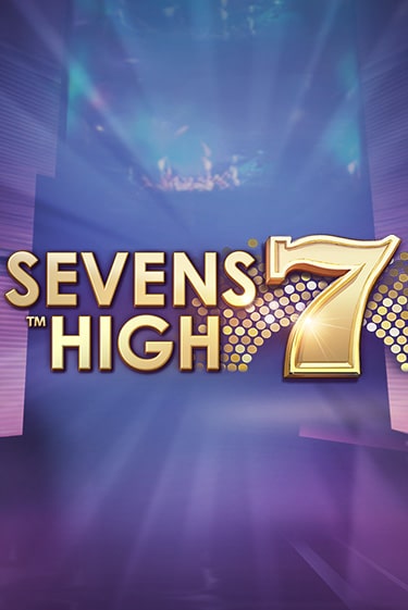 Sevens High - играть онлайн | GMSlots бесплатно без регистрации