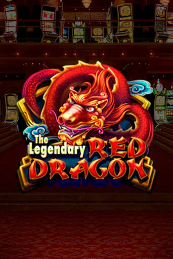 The Legendary Red Dragon - играть онлайн | GMSlots бесплатно без регистрации