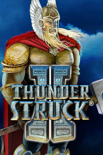 Thunderstruck II - играть онлайн | GMSlots бесплатно без регистрации