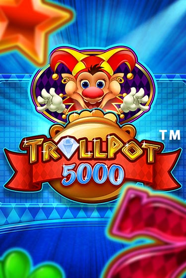 Trollpot 5000 - играть онлайн | GMSlots бесплатно без регистрации
