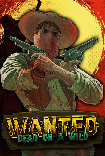 Wanted Dead or a Wild - играть онлайн | GMSlots бесплатно без регистрации
