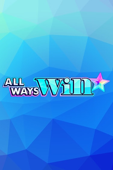 All Ways Win - играть онлайн | GMSlots бесплатно без регистрации