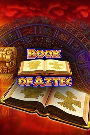 Book of Aztec - играть онлайн | GMSlots бесплатно без регистрации