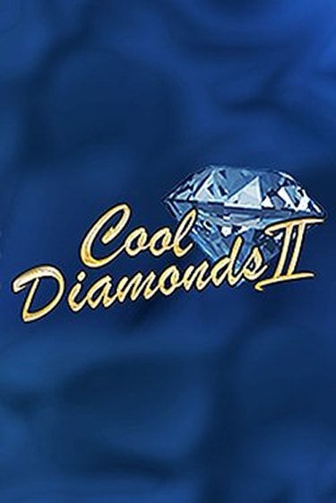 Cool Diamonds II - играть онлайн | GMSlots бесплатно без регистрации