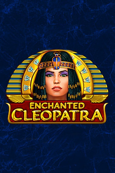 Enchanted Cleopatra - играть онлайн | GMSlots бесплатно без регистрации