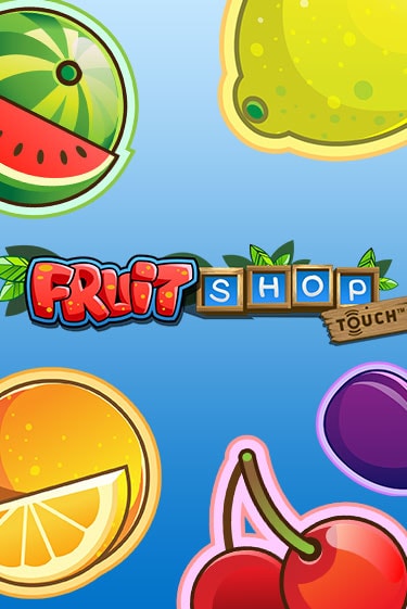 Fruit Shop - играть онлайн | GMSlots бесплатно без регистрации