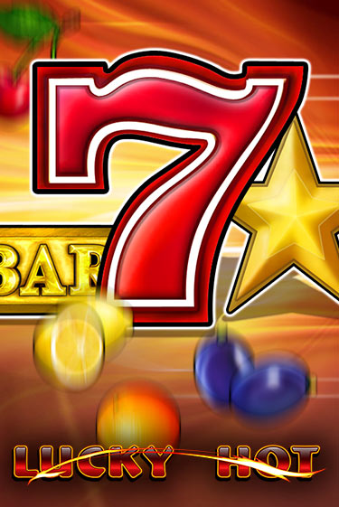 Lucky Hot - играть онлайн | GMSlots бесплатно без регистрации