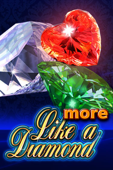 More Like A Diamond - играть онлайн | GMSlots бесплатно без регистрации