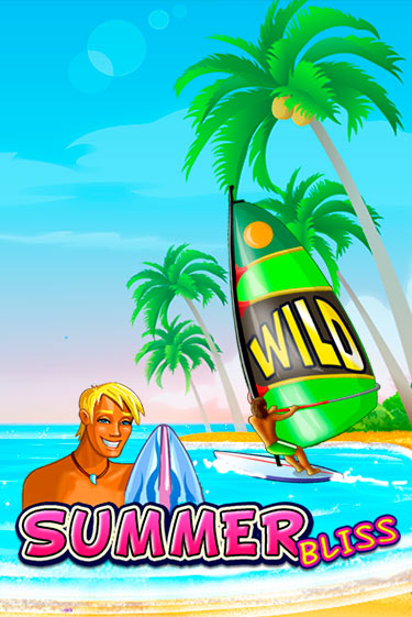 Summer Bliss - играть онлайн | GMSlots бесплатно без регистрации
