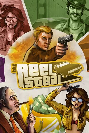 Reel Steal - играть онлайн | GMSlots бесплатно без регистрации